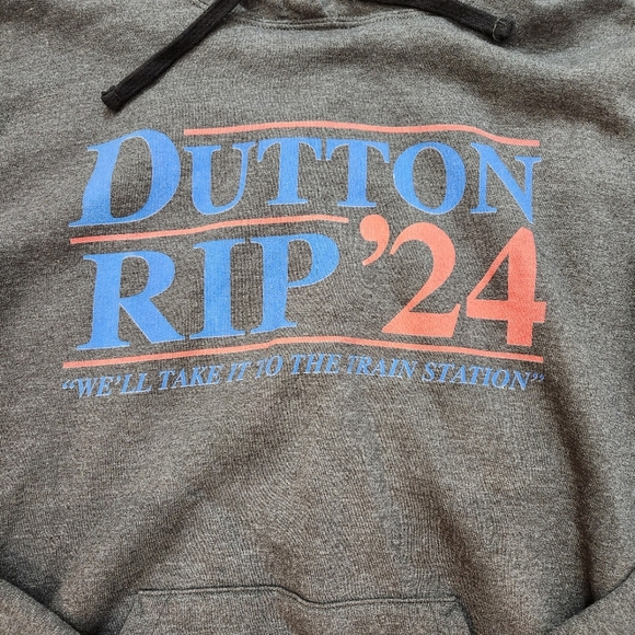DUTTON RIP '24 "WE'LL TAKE IT TO THE TRAIN STATION HOODIE SIZE LARGE - Picture 3 of 5